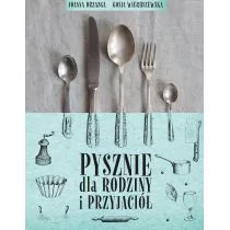 Wydawnictwo Muza Pysznie dla rodziny i przyjaciół - Książki kucharskie - miniaturka - grafika 1