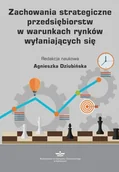 Biznes - Zachowania strategiczne przedsiębiorstw w warunkach rynków wyłaniających się - No author - ebook - miniaturka - grafika 1