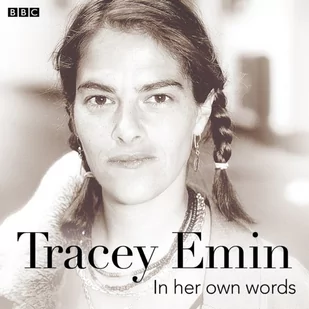 Tracey Emin In Her Own Words - Audiobooki obcojęzyczne - miniaturka - grafika 1
