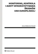Prawo - Monitoring kontrola i audyt wykorzystywania środków Unii Europejskiej Anna Wójtowicz-Dawid - miniaturka - grafika 1