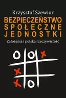 E-booki - podręczniki - Bezpieczeństwo społeczne jednostki - Krzysztof Szewior - miniaturka - grafika 1