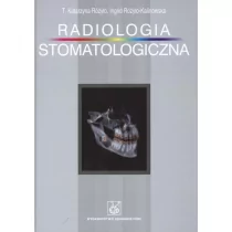 Różyło Katarzyna T., Różyło-Kalinowska Ingrid Radiologia Stomatologiczna - Zdrowie - poradniki - miniaturka - grafika 1
