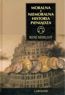 Historia świata - Moralna i Niemoralna Historia Pieniądza - miniaturka - grafika 1