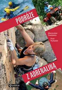 Podróże z adrenaliną - Przewodniki - miniaturka - grafika 1