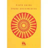 Poezja - Śruba Archimedesa - Gajda Piotr - miniaturka - grafika 1