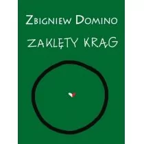 ZAKLĘTY KRĄG Zbigniew Domino - Biografie i autobiografie - miniaturka - grafika 1