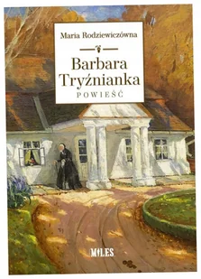Barbara Tryźnianka - Maria Rodziewiczówna - książka - Klasyka - miniaturka - grafika 1
