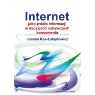 Marketing - C.H. Beck Internet jako źródło informacji w decyzjach nabywczych konsumenta - Joanna Kos-Łabędowicz - miniaturka - grafika 1