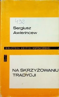 Na skrzyżowaniu tradycji - Książki o kulturze i sztuce - miniaturka - grafika 1