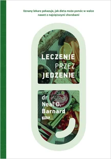 Leczenie przez jedzenie - Zdrowie - poradniki - miniaturka - grafika 2
