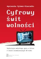 Podręczniki dla szkół wyższych - Cyfrowy świt wolności - Dytman-Stasieńko Agnieszka - książka - miniaturka - grafika 1