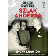 Historia świata - Edipresse Polska Zmowa bandytów. Szlak Andersa - Norman Davies - miniaturka - grafika 1