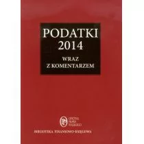 Podatki 2014 wraz z komentarzem PRACA ZBIOROWA - Prawo - miniaturka - grafika 1