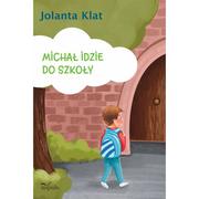 Psychologia - IMPULS Michał idzie do szkoły. Opowiadania - Jolanta Klat - miniaturka - grafika 1