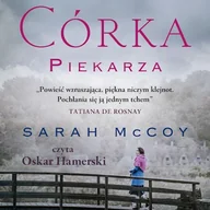 Audiobooki - literatura piękna - Córka piekarza Sarah McCoy - miniaturka - grafika 1