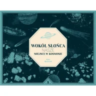 Pozostałe książki - Wokół Słońca. Nasze miejsce w kosmosie - miniaturka - grafika 1