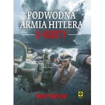 Podwodna armia Hitlera. U-booty