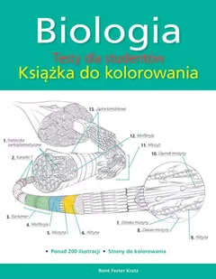 Olesiejuk Sp. z o.o. Biologia. Testy dla studentów. Książka do kolorow. - Rene Fester Kratz - Literatura popularno naukowa dla młodzieży - miniaturka - grafika 1