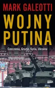 Historia świata - Wojny Putina. Czeczenia, Gruzja, Syria, Ukraina - Znak Horyzont - miniaturka - grafika 1