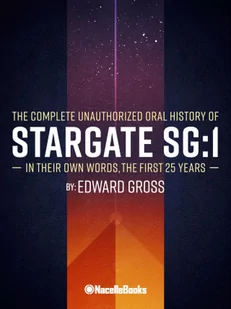 Chevrons Locked: The Unofficial Stargate Sg-1 Oral History - Pozostałe książki - miniaturka - grafika 1