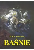 Baśnie, bajki, legendy - Baśnie - Hans Christian Andersen - miniaturka - grafika 1