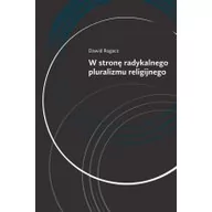 Religia i religioznawstwo - Libron W stronę radykalnego pluralizmu religijnego - Rogacz Dawid - miniaturka - grafika 1