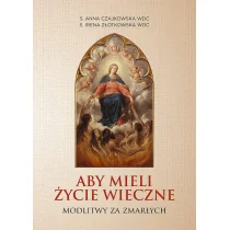 Aby mieli życie wieczne: Modlitwy za zmarłych - Pozostałe książki - miniaturka - grafika 1