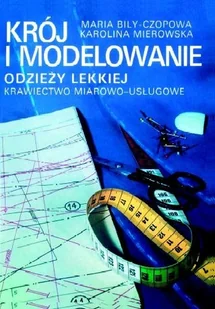 Krój i modelowanie odzieży lekkiej WSiP Maria Bily-Czopowa - Podręczniki dla liceum - miniaturka - grafika 1