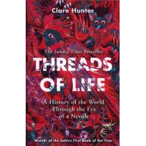 Clare Hunter Threads of Life - Biografie obcojęzyczne - miniaturka - grafika 1