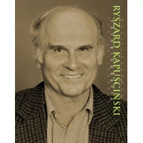 Ryszard Kapuściński Fotobiografia SADOWSKI MACIEJ - Albumy - historia - miniaturka - grafika 1