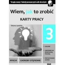 Wiem jak to zrobić. Część 3 - TATIANA LEWICKA - Pedagogika i dydaktyka - miniaturka - grafika 2