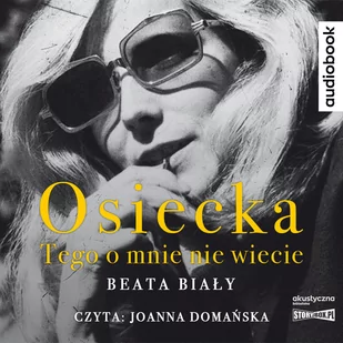 Beata Biały Osiecka. Tego o mnie nie wiecie (CD mp3) - Audiobooki - historia - miniaturka - grafika 1