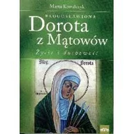Biografie i autobiografie - eSPe Błogosławiona Dorota z Mątowów - Marta Kowalczyk - miniaturka - grafika 1