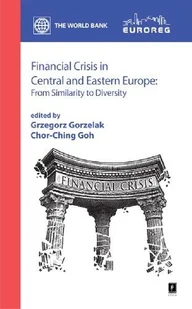 Financial Crisis In Central And Eastern Europe From Similarity To Diversity SCHOLAR - Finanse, księgowość, bankowość - miniaturka - grafika 1