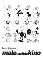 E-booki - kultura i sztuka - Małe wielkie kino. Film animowany od narodzin do końca okresu klasycznego - miniaturka - grafika 1