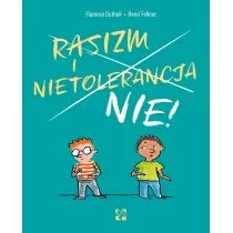 Rasizm i Nietolerancja Nie! Dutheil Florence Fellner Henri - Powieści i opowiadania - miniaturka - grafika 1