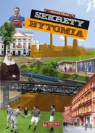 Przewodniki - Sekrety Bytomia - Marcin Hałaś - miniaturka - grafika 1