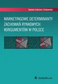 Zarządzanie - Marketingowe determinanty zachowań rynkowych konsumentów w Polsce - miniaturka - grafika 1
