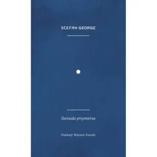Gwiazda przymierza - Stefan George - Poezja - miniaturka - grafika 1