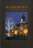 Przewodniki - Wejherowo miasto Jakuba Wejhera - miniaturka - grafika 1
