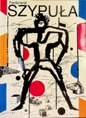 Książki o kulturze i sztuce - Ferdynand Szypuła Grafika - miniaturka - grafika 1