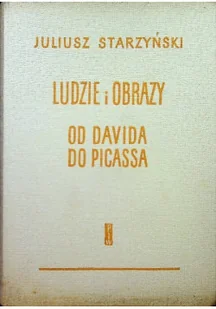 Ludzie i obrazy Od Davida do Picassa - Książki o kulturze i sztuce - miniaturka - grafika 1