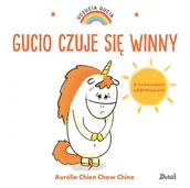 Powieści i opowiadania - Gucio Czuje Sie Winny Uczucia Gucia Aurelie Chien Chow Chine - miniaturka - grafika 1