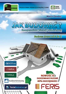 Jak budować$381 Kompendium wiedzy budowlanej Marcin Dziedzic - E-booki - nauka - miniaturka - grafika 1