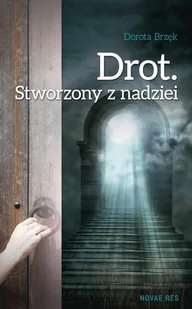 Drot Stworzony z nadziei Dorota Brzęk - Fantasy - miniaturka - grafika 1