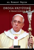 Książki religijne obcojęzyczne - Droga Krzyżowa z Franciszkiem - Robert Nęcek - miniaturka - grafika 1