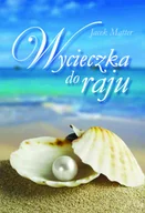 E-booki - literatura polska - Wycieczka do raju Jacek Matter - miniaturka - grafika 1