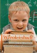 Pedagogika i dydaktyka - Wzrok i słuch - Bożenna Odowska-Szlachcic, Beata Mierzejewska - miniaturka - grafika 1