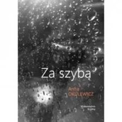 Poezja - KRYWAJ Za szybą Anna Okulewicz - miniaturka - grafika 1