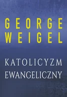 E-booki - religia - Katolicyzm ewangeliczny George Weigel - miniaturka - grafika 1